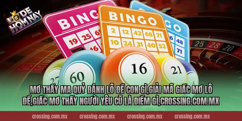 Mơ thấy ma quỷ đánh lô đề con gì – Bí Ẩn Giấc Mơ Và Chiến Lược Cá Cược