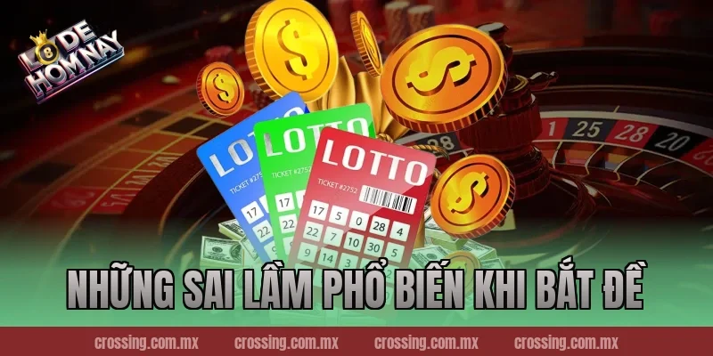 Những Sai Lầm Phổ Biến Khi Bắt Đề